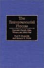 The Entrepreneurial Process Economic Growth Men Women and Minorities