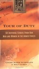 Tour of Duty 50 Inspiring Stories from Our Men  Women in the Armed Forces