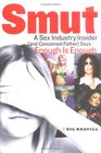 Smut A SexIndustry Insider  Says Enough is Enough
