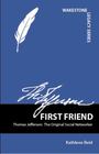 First Friend Thomas Jefferson The Original Social Networker
