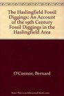 The Haslingfield Fossil Diggings An Account of the 19th Century Fossil Diggings in the Haslingfield Area