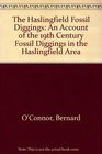 The Haslingfield Fossil Diggings An Account of the 19th Century Fossil Diggings in the Haslingfield Area
