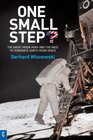 One Small Step? : The Great Moon Hoax and the Race to Dominate Earth from Space