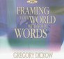 Framing Your World with Your Words