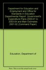 Department for Education and Employment and Office for Standards in Education Departmental Report Government's Expenditure Plans 200001 to 200304 and Main Estimates 200102