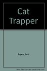 The cat trapper