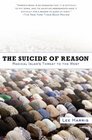 The Suicide of Reason Radical Islam's Threat to the West