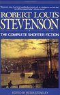 Robert Louis Stevenson The Complete Shorter Fiction