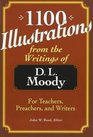 1100 Illustrations from the Writings of D L Moody For Teachers Preachers and Writers