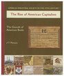 The Rise of American Capitalism The Growth of American Bank