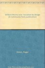 William Morris now Socialism by design