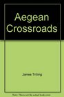 Aegean Crossroads