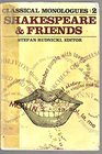 Shakespeare and Friends Classical Monologues 2