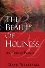 The Beauty of Holiness: An Exciting Pursuit