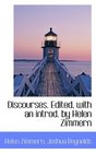 Discourses Edited with an introd by Helen Zimmern