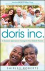 Doris Inc A Business Approach to Caring for Your Elderly Parents