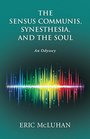 The Sensus Communis Synesthesia and the Soul An Odyssey