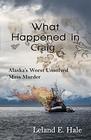 What Happened in Craig Alaska's Worst Unsolved Mass Murder