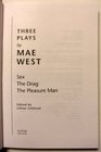 Three Plays by Mae West Sex the Drag the Pleasure Man