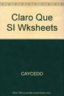 Claro Que Si Worksheets Fourth Edition
