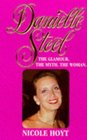 Danielle Steel : the Glamour, the Myth, the Woman