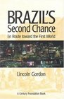 Brazil's Second Chance En Route toward the First World