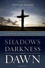Shadows Darkness and Dawn A Lenten Journey With Jesus