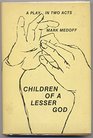 Children of a Lesser God A Play