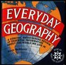 Everyday Geography: A Concise, Entertaining Review of Essential Information about the World We Live In