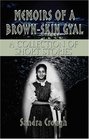 Memoirs of a BrownSkin Gyal A Collection of Short Stories