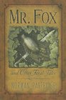 Mr Fox and Other Feral Tales