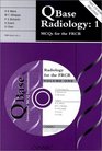 Qbase Radiology 1 MCQs for the FRCR