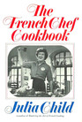 THE FRENCH CHEF COOKBOOK