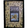 Seeds The Definitive Guide to Growing History and Lore