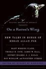 On a Raven's Wing New Tales in Honor of Edgar Allan Poe