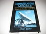 The Communications Miracle The Telecommunication Pioneers from Morse to the Information Superhighway
