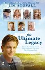The Ultimate Legacy From the Creators of The Ultimate Gift and The Ultimate Life
