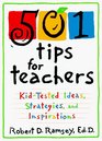 501 Tips for Teachers  KidTested Ideas Strategies and Inspirations