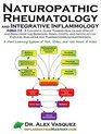Naturopathic Rheumatology and Integrative Inflammology V35 A Colorful Guide Toward Health and Vitality and Away from the Boredom Risks Costs and