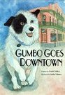 Gumbo Goes Downtown