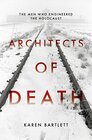 Architects of Death The Family Who Engineered the Holocaust
