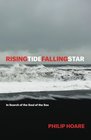 RISINGTIDEFALLINGSTAR In Search of the Soul of the Sea