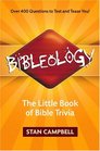 Bibleology The Little Book of Bible Trivia