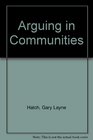 Arguing in Communities