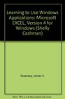 Learning to Use Windows Applications Microsoft Excel 4 for Windows/Book and 3 1/2 Disk