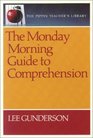The Monday Morning Guide To Comprehension