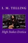 High Stakes Erotica The Complete Series