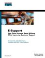 ESupport How Cisco Systems Saves Millions While Improving Customer Support