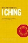 The Authentic I Ching The Three Classic Methods of Prediction