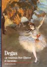 Degas: "Je voudrais etre illustre et inconnu" (Peinture) (French Edition)